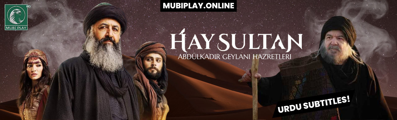 Hay Sultan AbdulKadir Geylani Urdu by MubiPlay