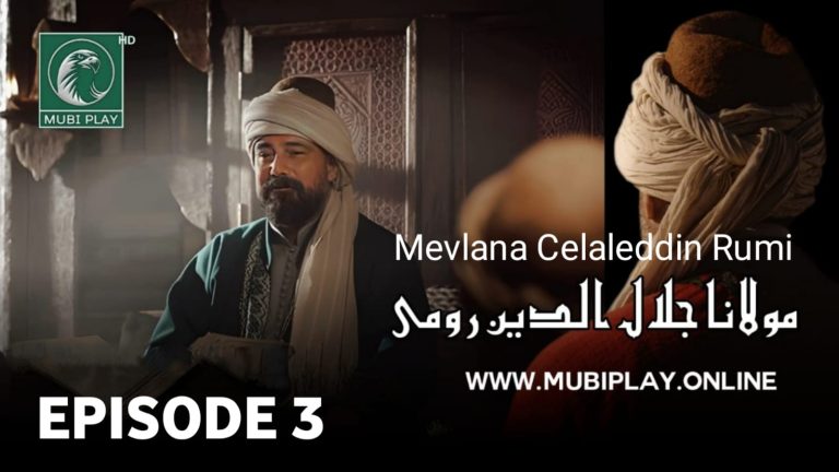 Mevlana Celaleddin Rumi Episode 3 -【English and Urdu Subtitles】✅