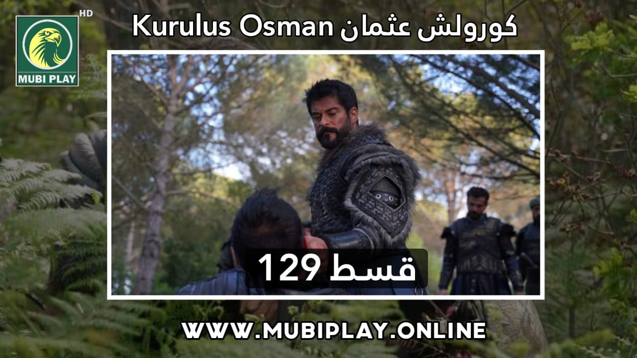 Kurulus Osman Episode 129 Urdu and English Subtitles by MubiPlay