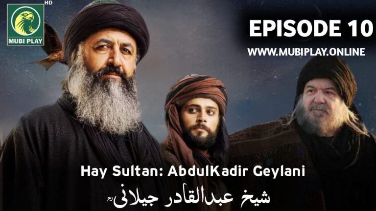 Hay Sultan AbdulKadir Geylani Episode 10 with Urdu Subtitles ✅