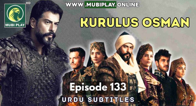Kurulus Osman Episode 133 with Urdu Subtitles ✅