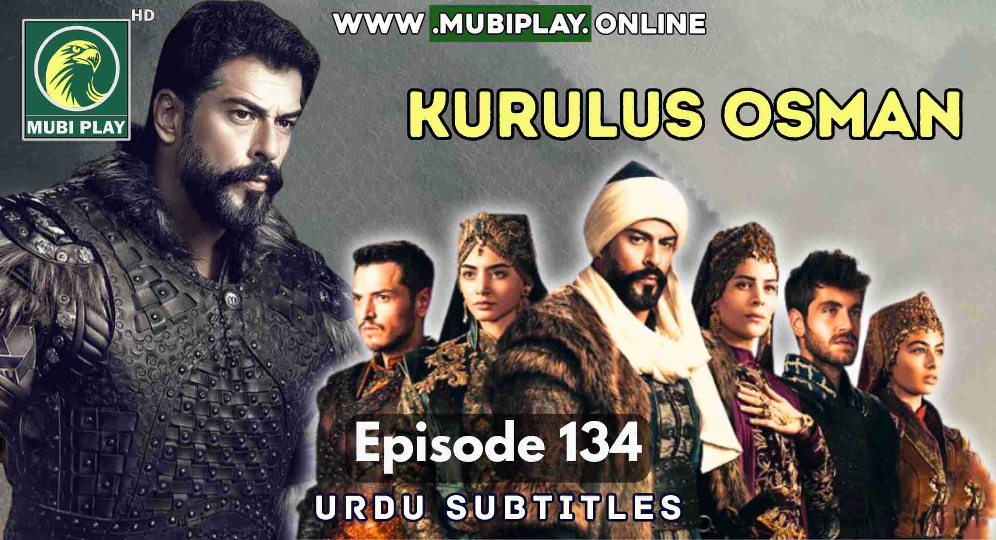 Kurulus Osman Episode 134 with Urdu Subtitles by Mubi Play