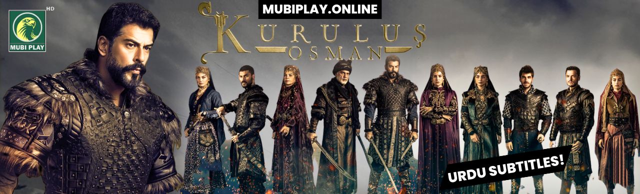 Kurulus Osman Urdu Subtitles by Mubi Play