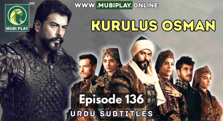 Kurulus Osman Episode 136 with Urdu Subtitles ✅