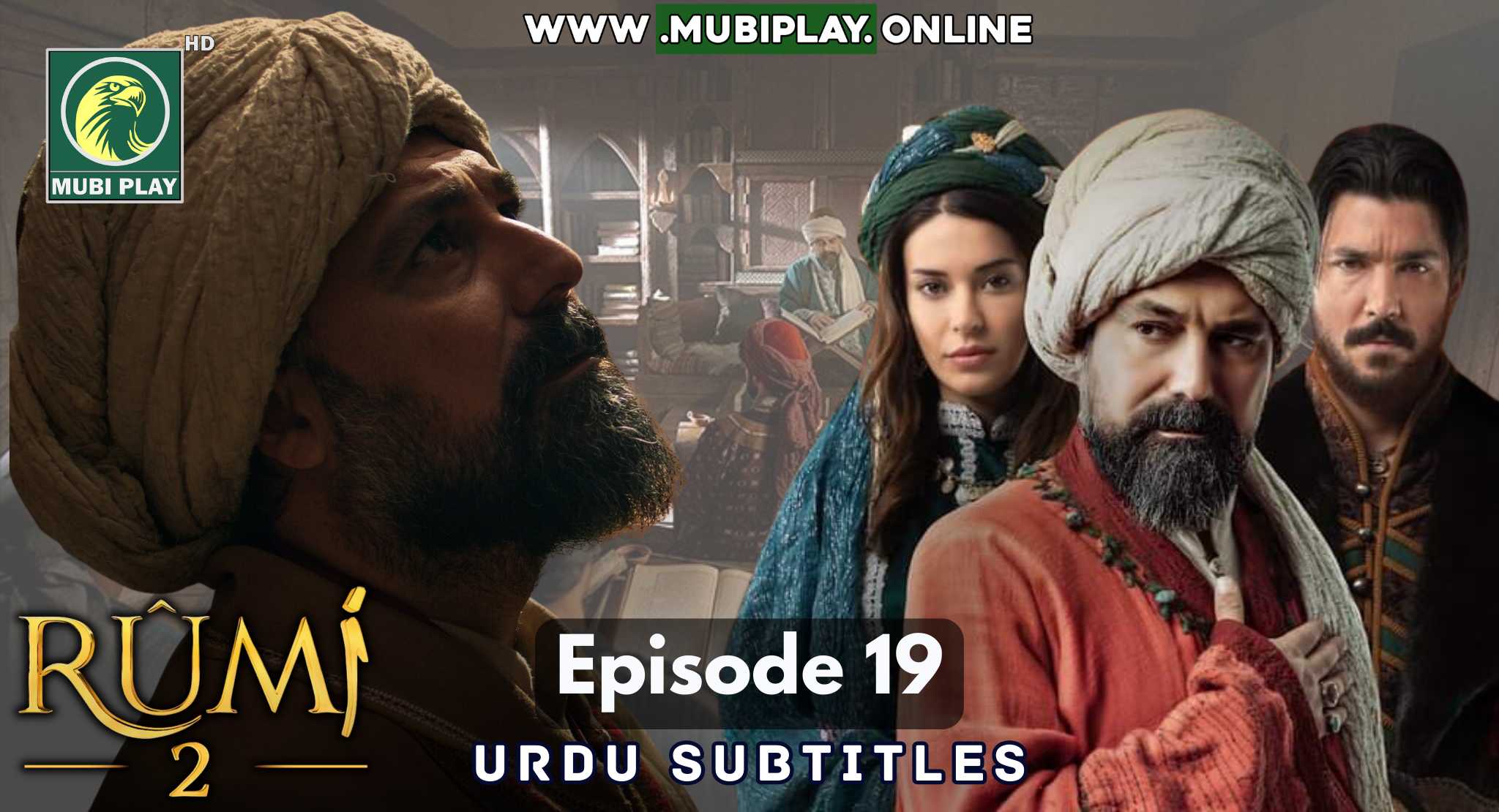Mevlana Celaleddin Rumi Episode 19 with Urdu Subtitles by Mubi Play