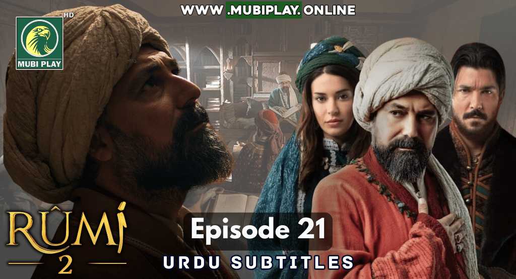 Mevlana Celaleddin Rumi Episode 21 with Urdu Subtitles by Mubi Play