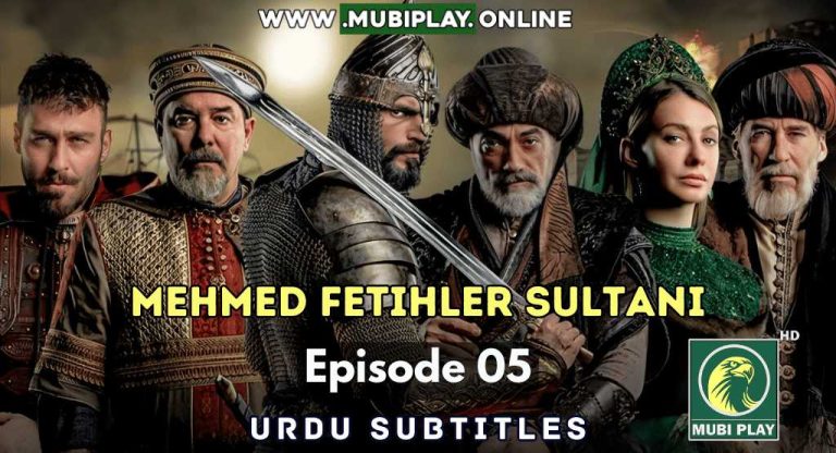 Mehmed Fetihler Sultani Episode 5 with Urdu Subtitles ✅